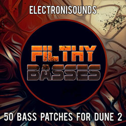Filthy Basses for Dune 2-0
