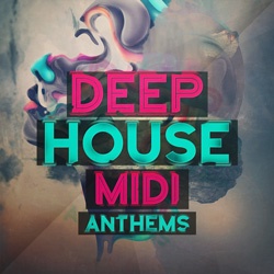 Deep House MIDI Anthems-0