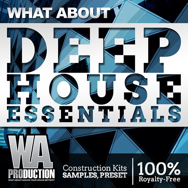 What About: Deep House Essentials - Construction Kits, Presets, FL Studio &  MIDI