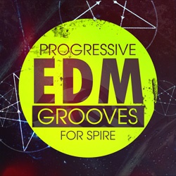 Progressive EDM Grooves For Spire-0