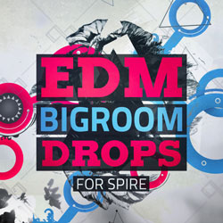 EDM Bigroom Drops For Spire-0