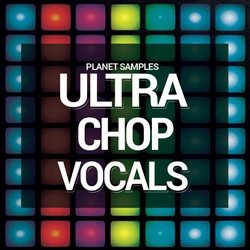Planet Samples Ultra Chop Vocals -0