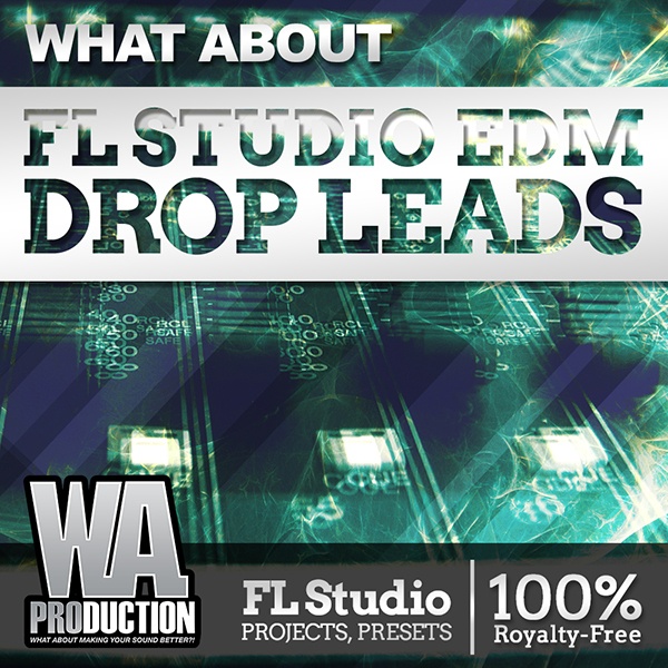 What About: FL Studio EDM Drop Leads-0