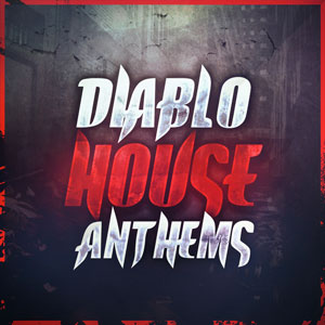 Diablo House Anthems-0