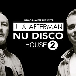 JL & Afterman: Nu Disco House 2-0