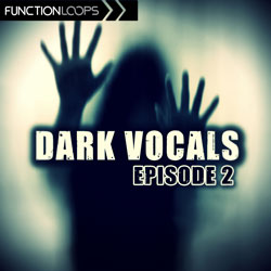 Dark Vocals: Episode 2-0
