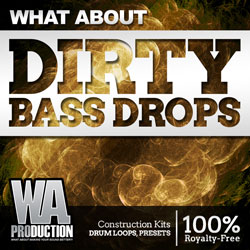 What About: Dirty Bass Drops-0