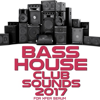 Bass House Club Sounds 2017 For Serum-0