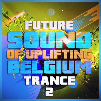 Future Sound Of Uplifting Belgium Trance 2-0