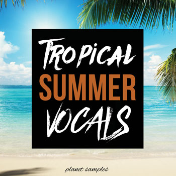 Tropical Summer Vocals-0