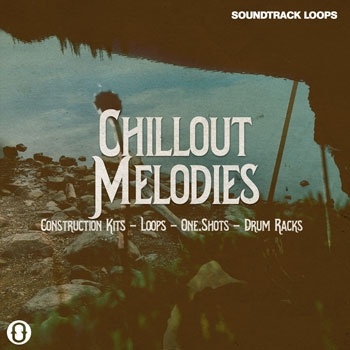 Chillout Melodies - Loops, One-Shots, Drum Racks, & Kits-0