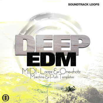 Deep EDM - Loops, MIDI & Maschine Kits-0