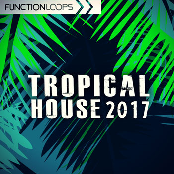 Tropical House 2017-0