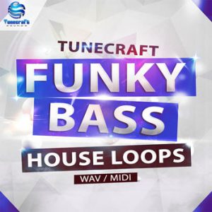 Tunecraft Funky Bass House-0
