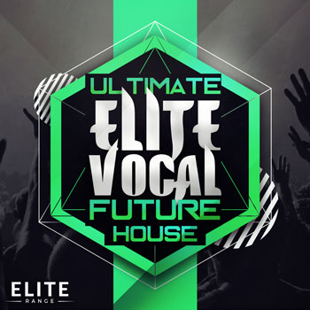Ultimate Elite Vocal Future House-0