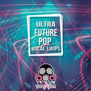 Ultra Future Pop Vocal Loops-0