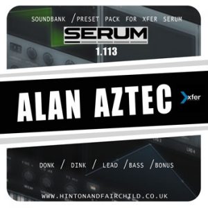 Alan Aztec - Donk Presets For Xfer Records Serum-0