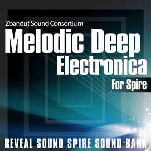 Melodic Deep Electronica For Spire-0