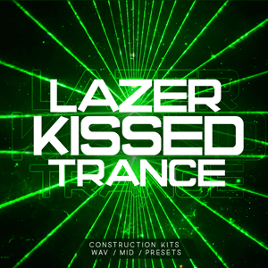 Lazer Kissed Trance-0