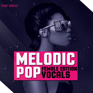 Planet Samples Melodic Pop Vocals Female Edition-0