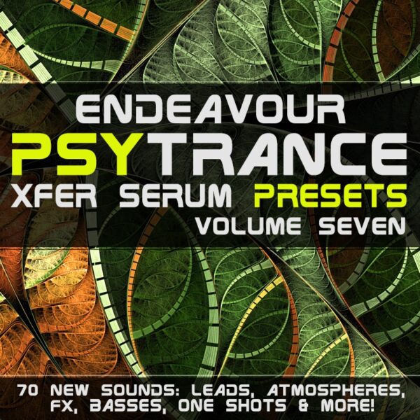 Endeavour Psy Trance Xfer Serum Presets Volume 7-0