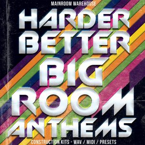 Harder Better Bigroom Anthems-0
