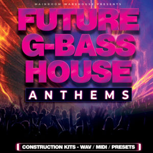 Future G-Bass House Anthems-0