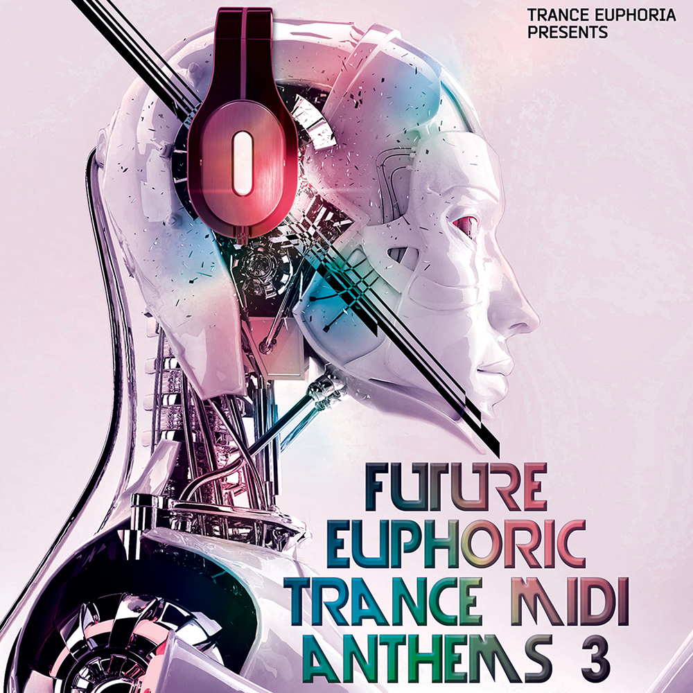 Future Euphoric Trance MIDI Anthems 3-0